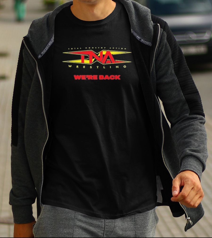 Total Nonstop Action TNA Wrestling We're Back T-Shirt