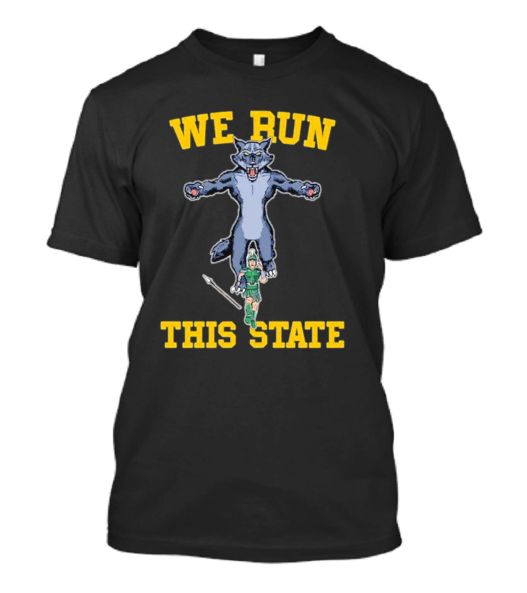 We Run This State Wolf Mascot Michigan Rivalry T-Shirt