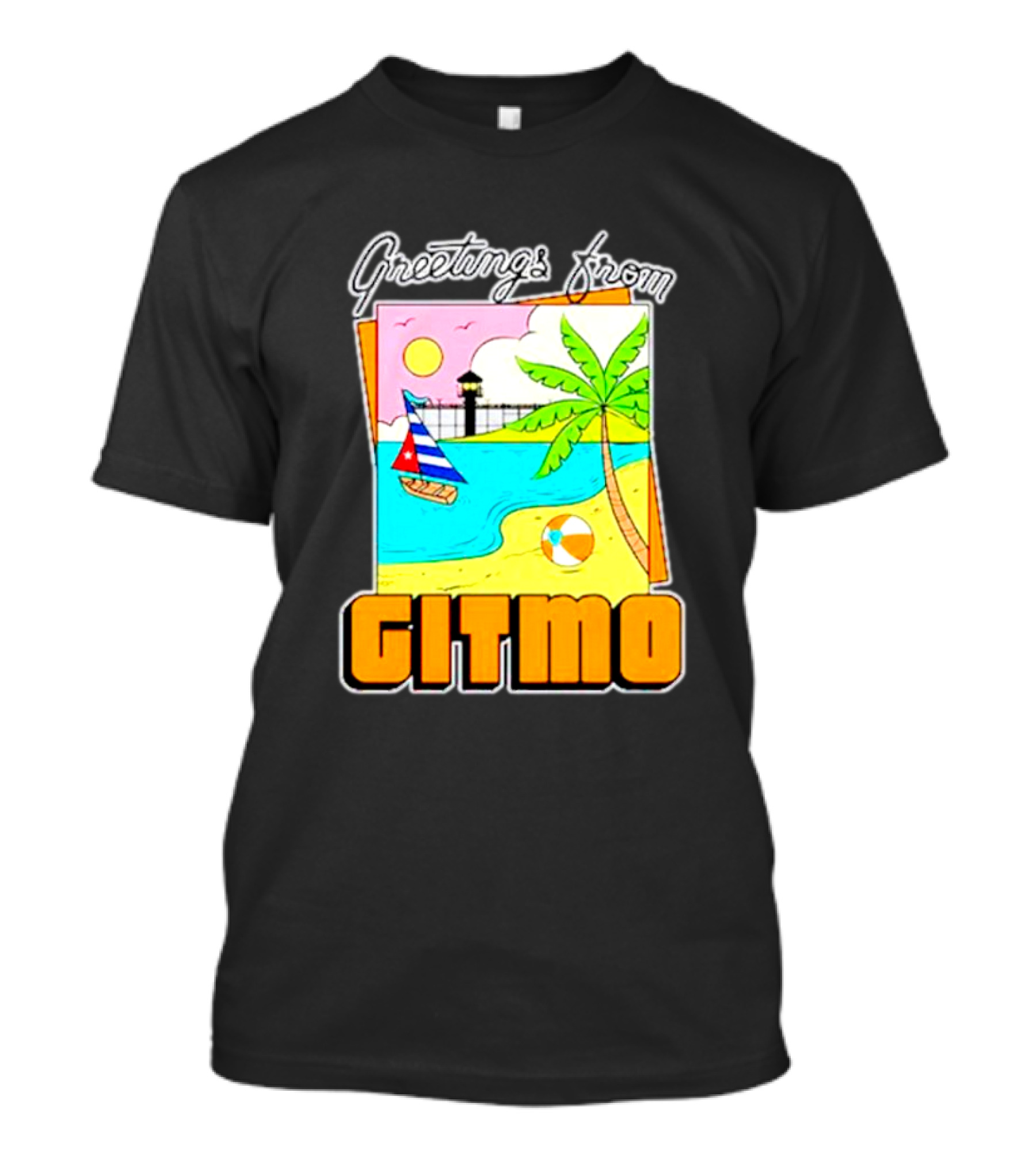 Greetings From Gitmo Beach Paradise With Sailboat And Palm Tree T-Shirt