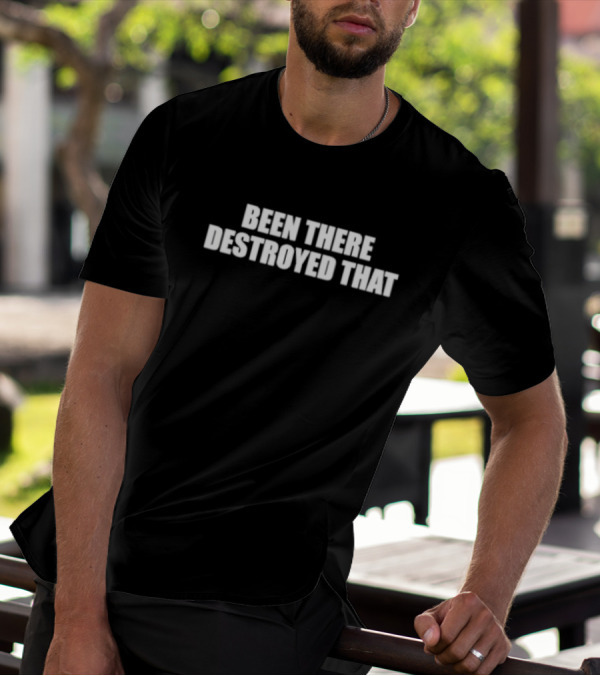 Been There Destroyed That Vintage Retro Adventure T-Shirt
