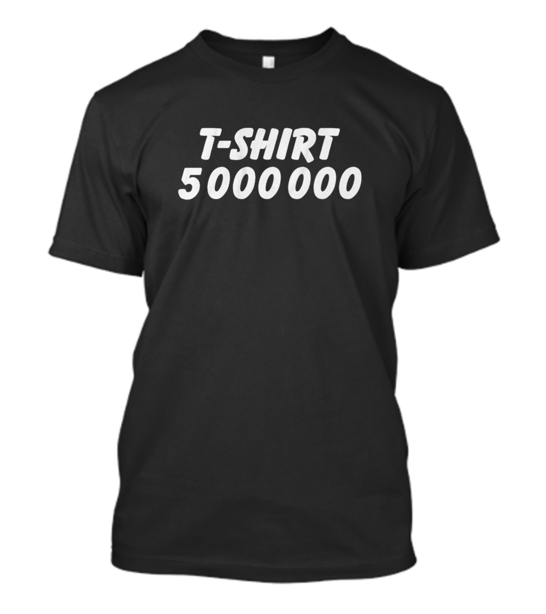 T-SHIRT 50000000 T-Shirt