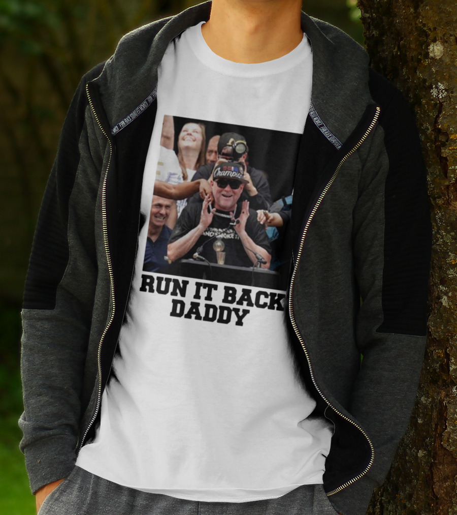 Run It Back Daddy NBA Champion T-Shirt