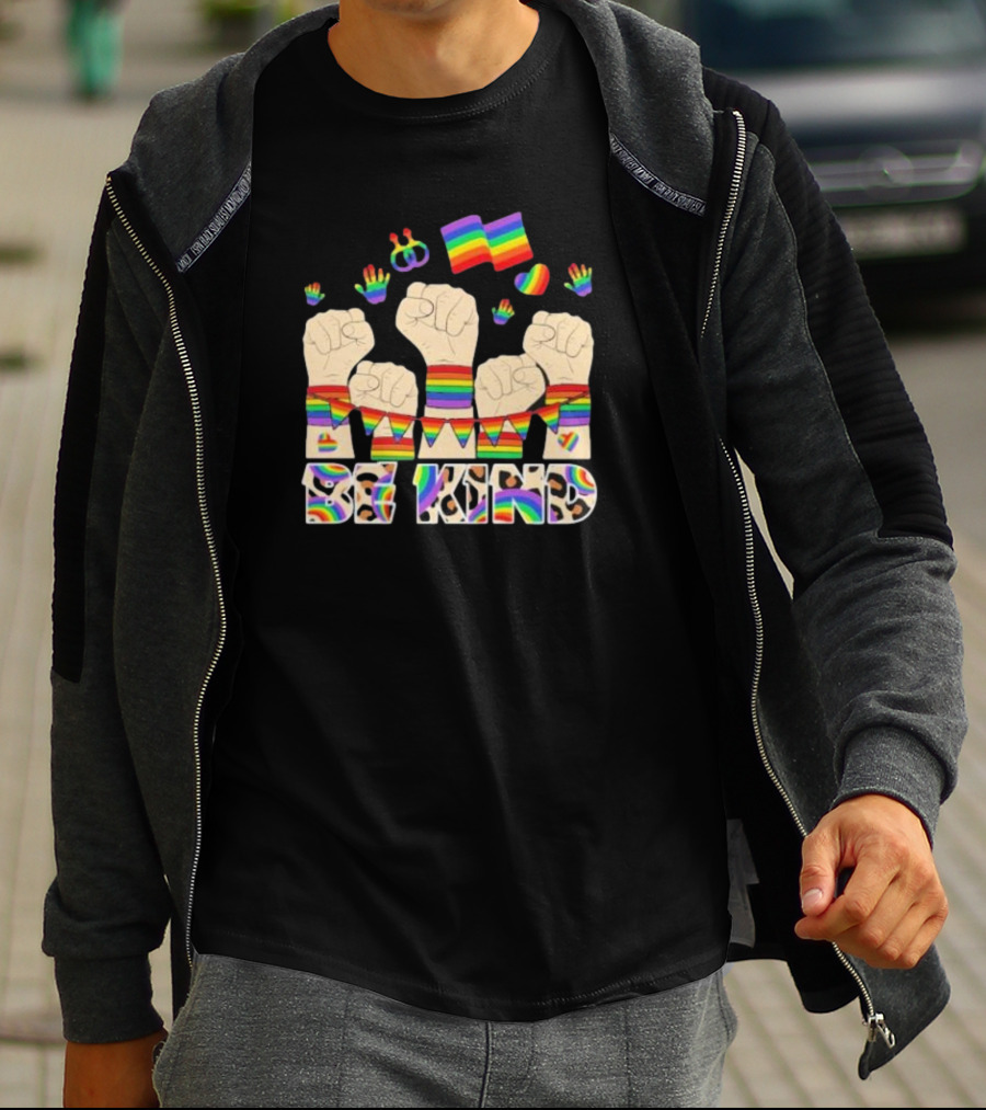 Be Kind Strong Rainbow Fist Pride Flag T-Shirt