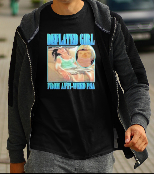 Deflated Girl Anti-Weed PSA Iconic Image T-Shirt