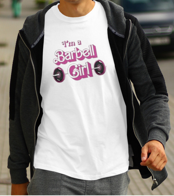I'm A Barbell Girl T-Shirt