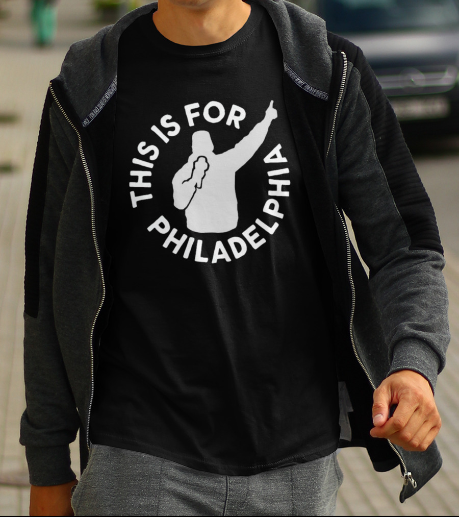 This Is For Philadelphia Silhouette Raising Hand T-Shirt