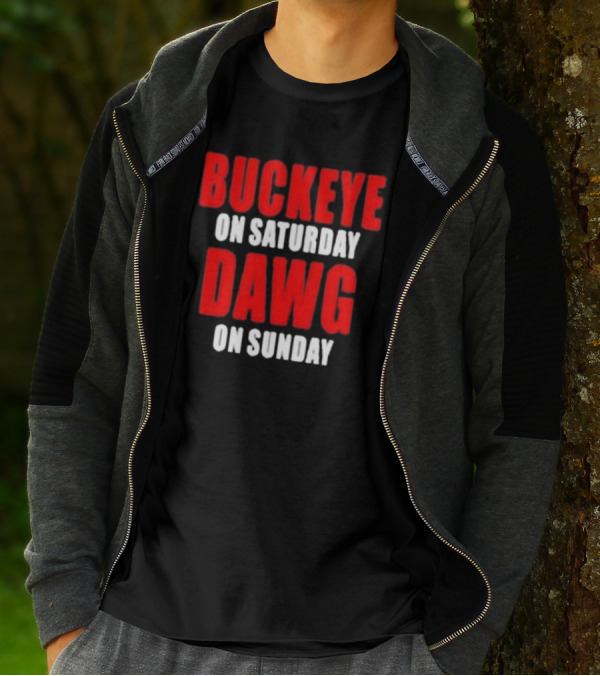 Buckeye On Saturday Dawg On Sunday College Football Fan Humor T-Shirt