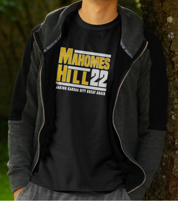 Mahomes Hill 22 Making Kansas City Great Again T-Shirt