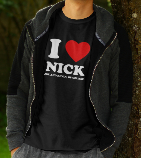 I Love Nick Joe And Kevin Of Course Red Heart T-Shirt