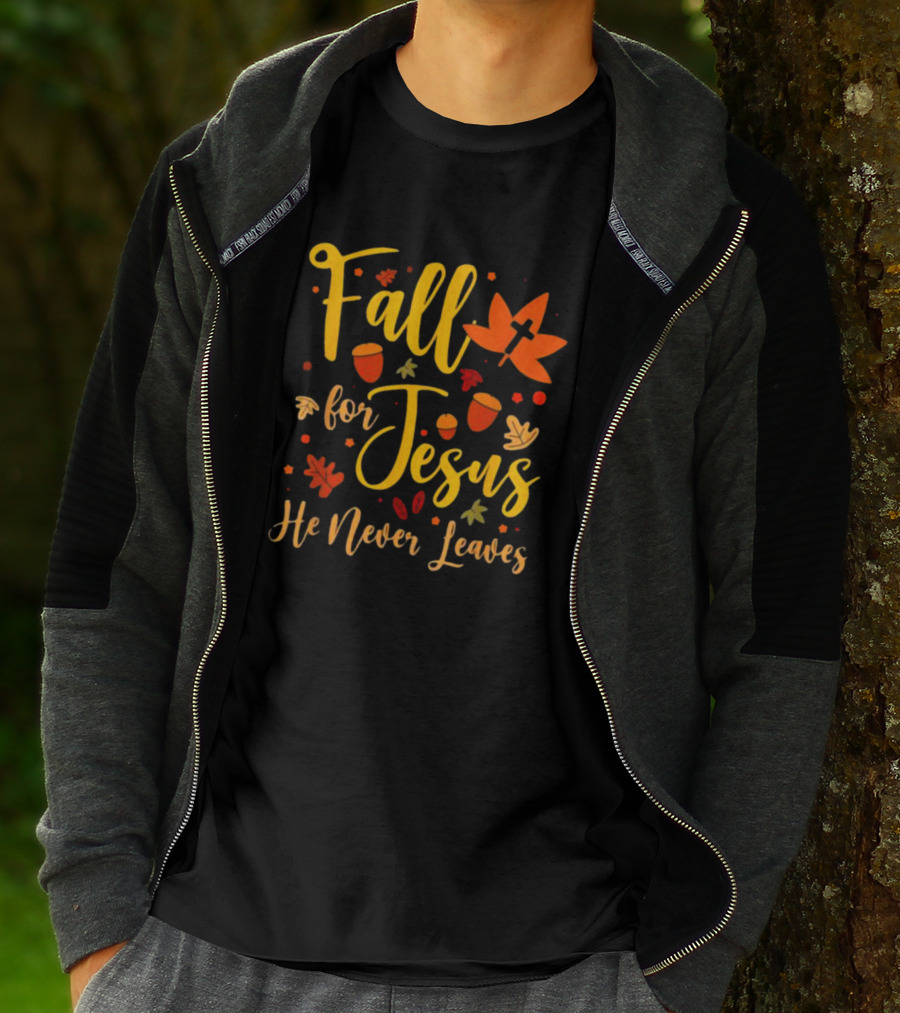Fall For Jesus He Never Leaves Christian Halloween T-Shirt
