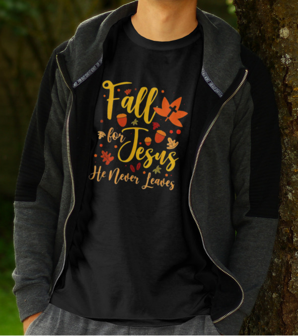 Fall For Jesus He Never Leaves Christian Halloween T-Shirt