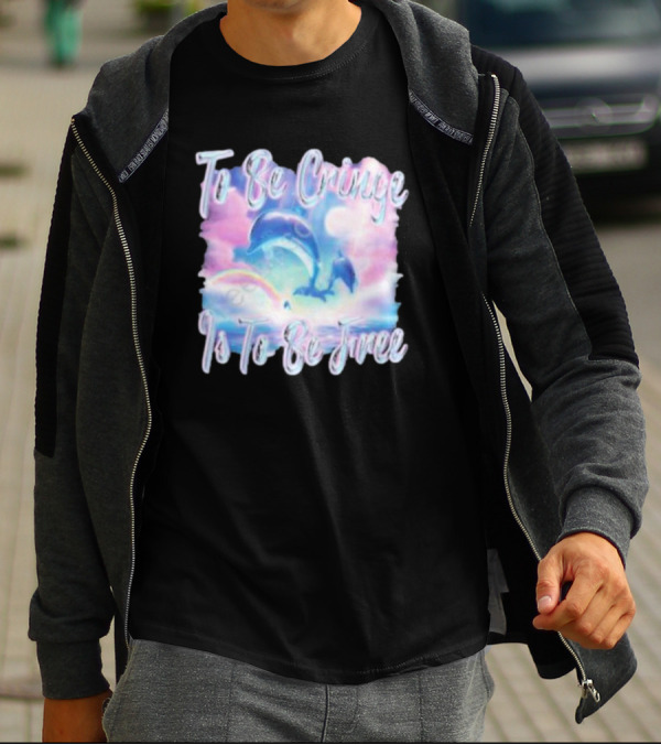 To Be Cringe Is To Be Free Fantasy Dolphin And Rainbow Sky Scene T-Shirt