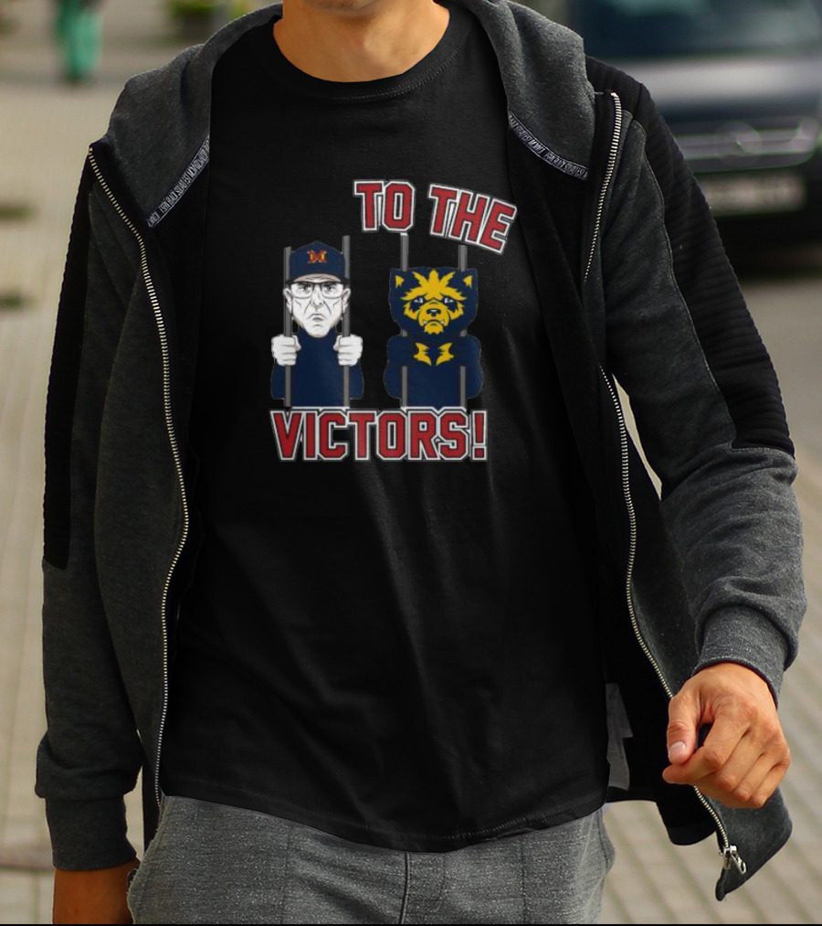 To The Victors Jail Michigan Ohio State College Rivalry T-Shirt