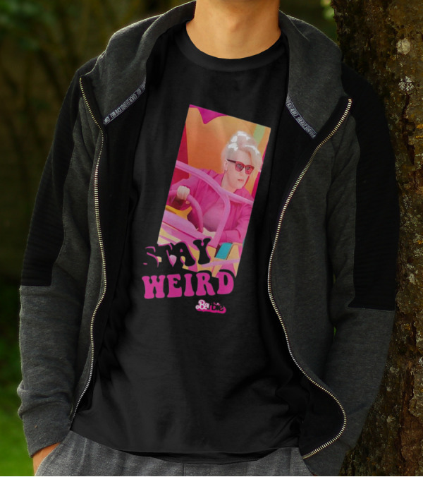 Stay Weird Barbie T-Shirt