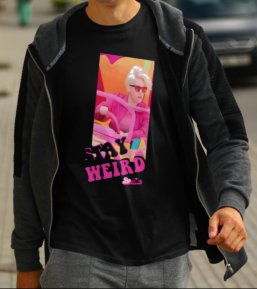 Stay Weird Barbie T-Shirt