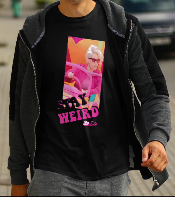 Stay Weird Barbie T-Shirt