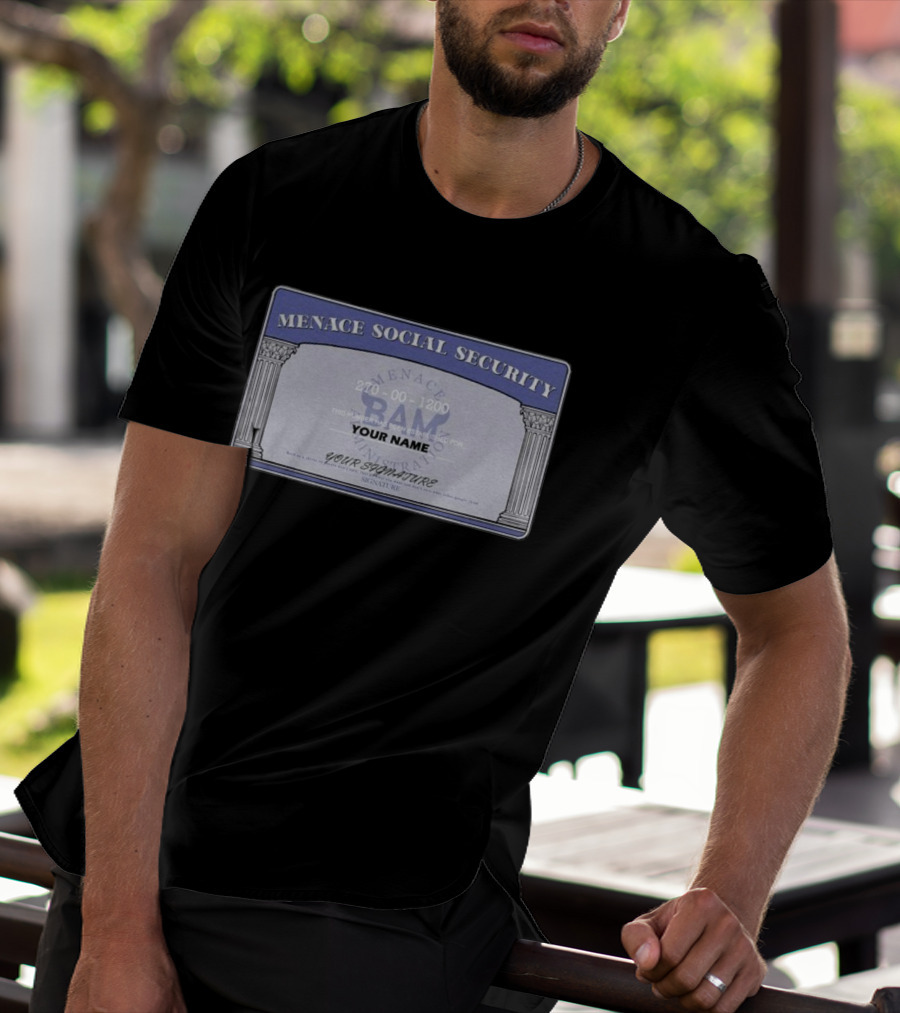 Menace BAM Social Security Customizable Name Signature T-Shirt