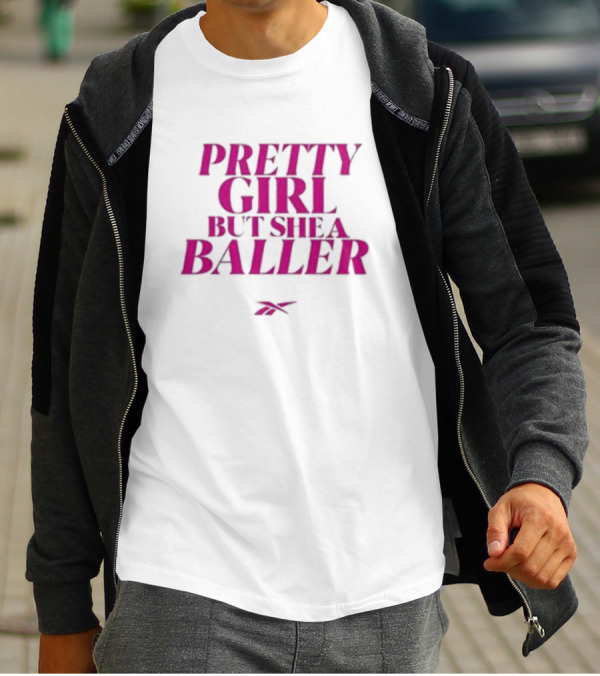 Pretty Girl But She A Baller Reebok T-Shirt