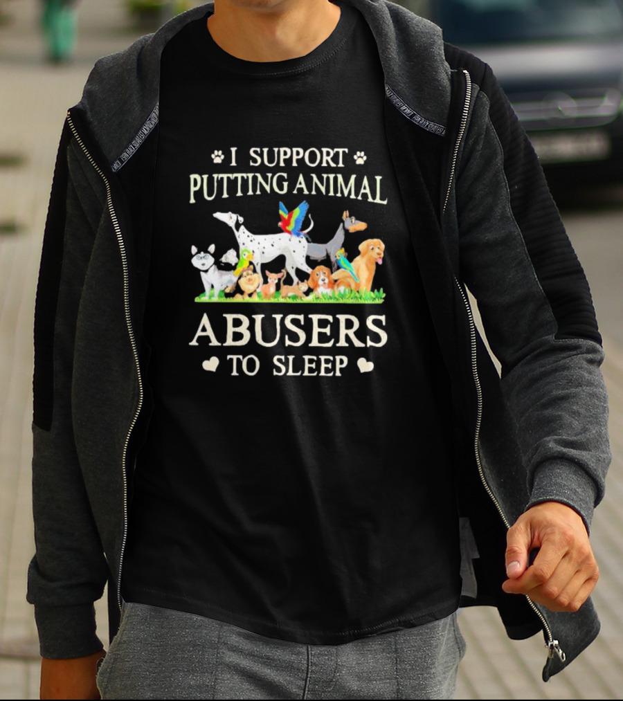 I Support Putting Animal Abusers To Sleep Cartoon Animals T-Shirt