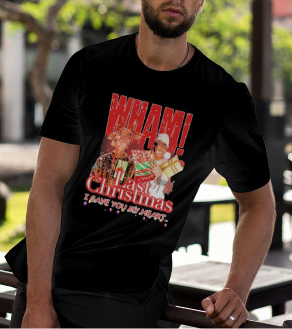 WHAM Last Christmas I Gave You My Heart Signature Holiday Image T-Shirt
