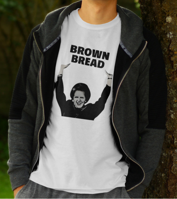 Brown Bread Margaret Thatcher Iconic Gesture T-Shirt