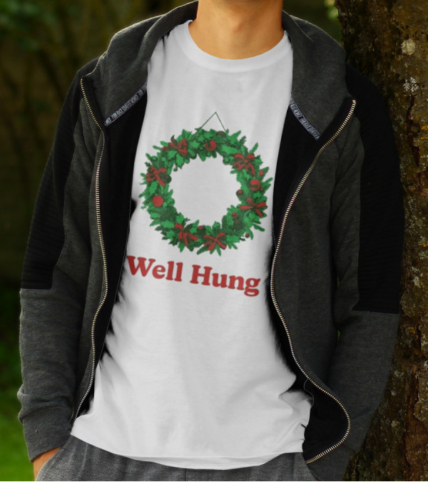 Middleclassfancy Well Hung Holiday Wreath Christmas T-Shirt