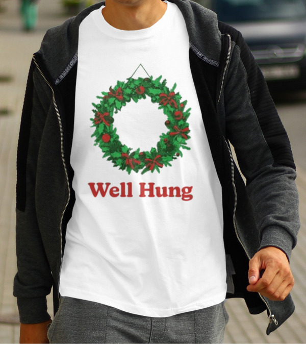 Middleclassfancy Well Hung Holiday Wreath Christmas T-Shirt