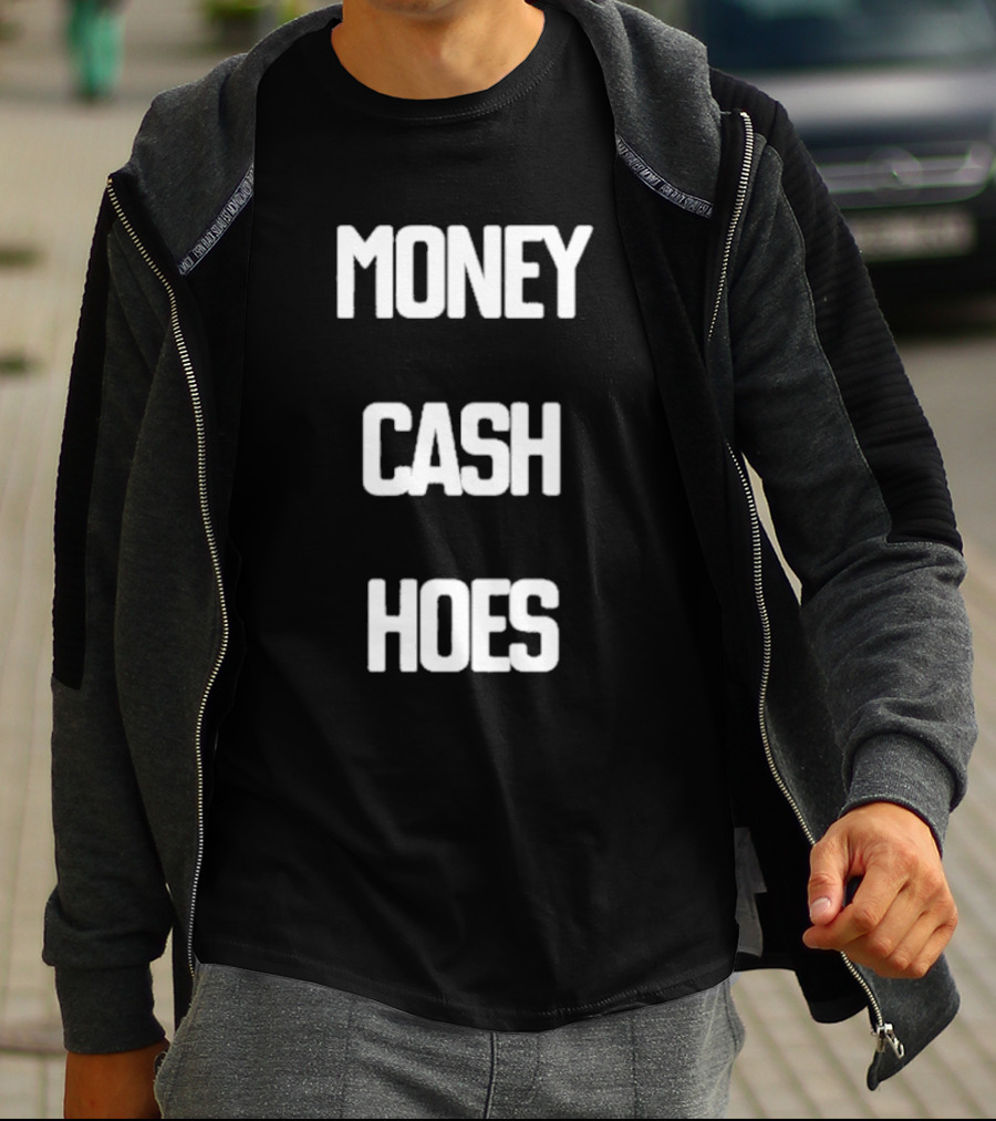 Money Cash Hoes Hip Hop Catchphrase T-Shirt