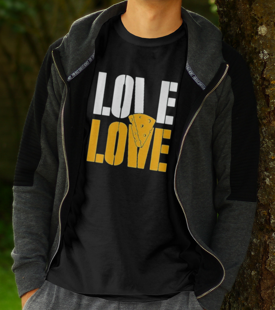 LOVE CHEESE LOVE T-Shirt