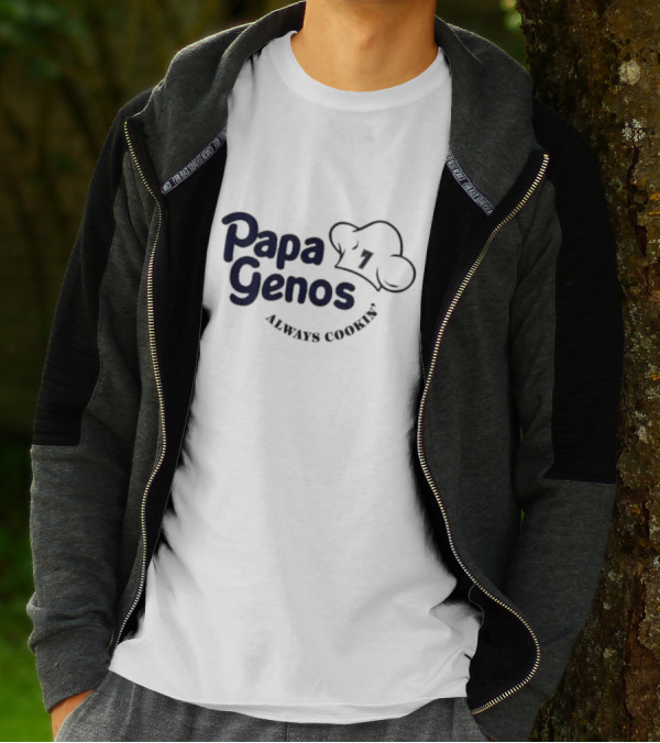 Papa Genos Always Cookin' Chef Hat 7 T-Shirt