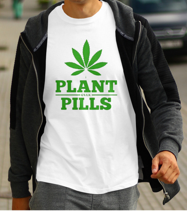 Plant Over Pills Cannabis Leaf Icon Bold Typography T-Shirt