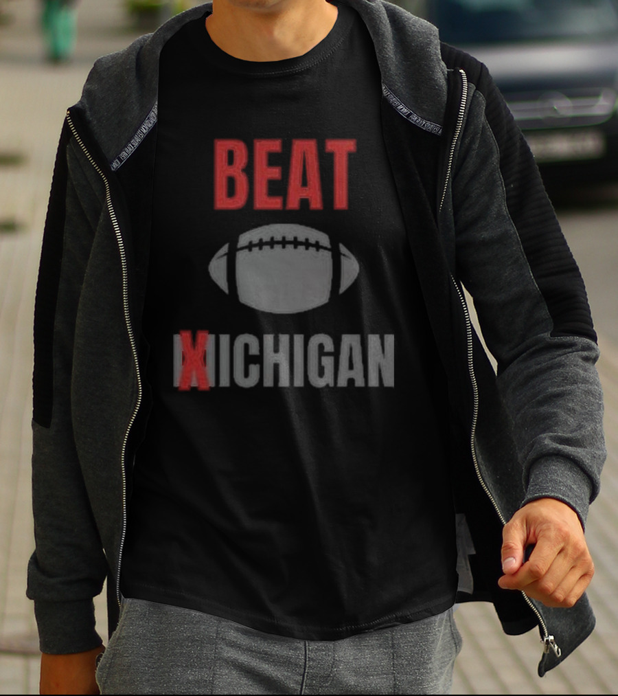 Beat Xichigan Football Rivalry We Don’t Give A Damn T-Shirt