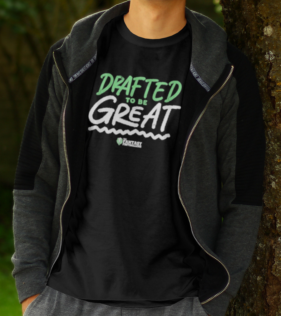Drafted To Be Great Fantasy Playmakers T-Shirt