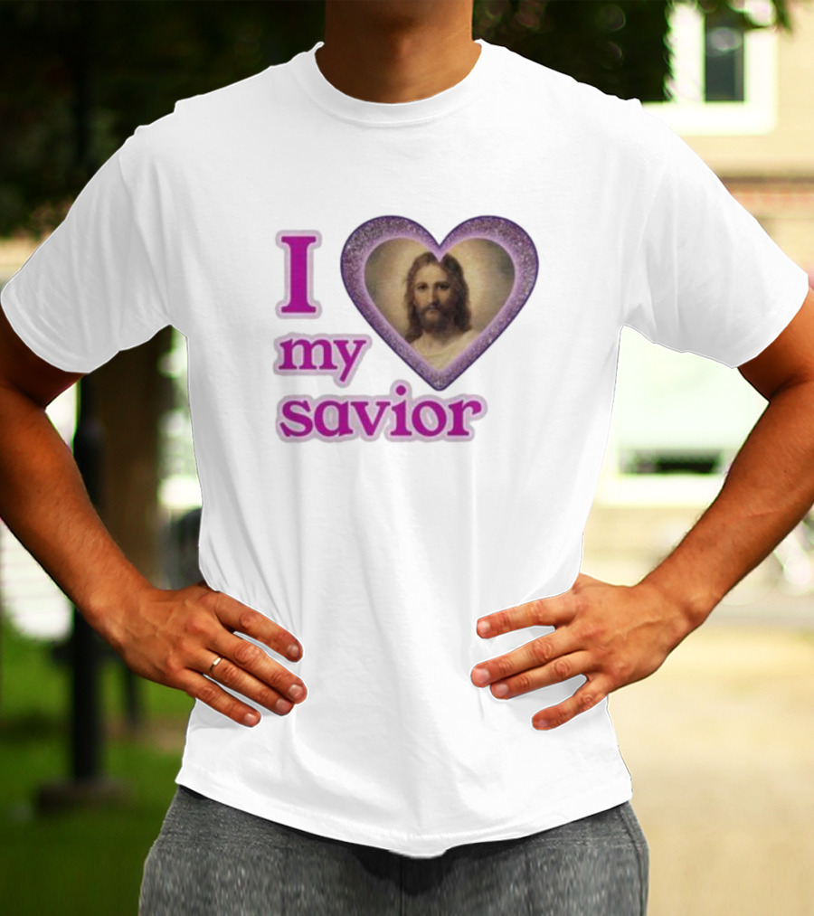I Love My Savior T-Shirt