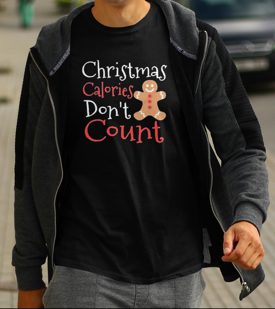 Christmas Calories Don’t Count Gingerbread Man T-Shirt