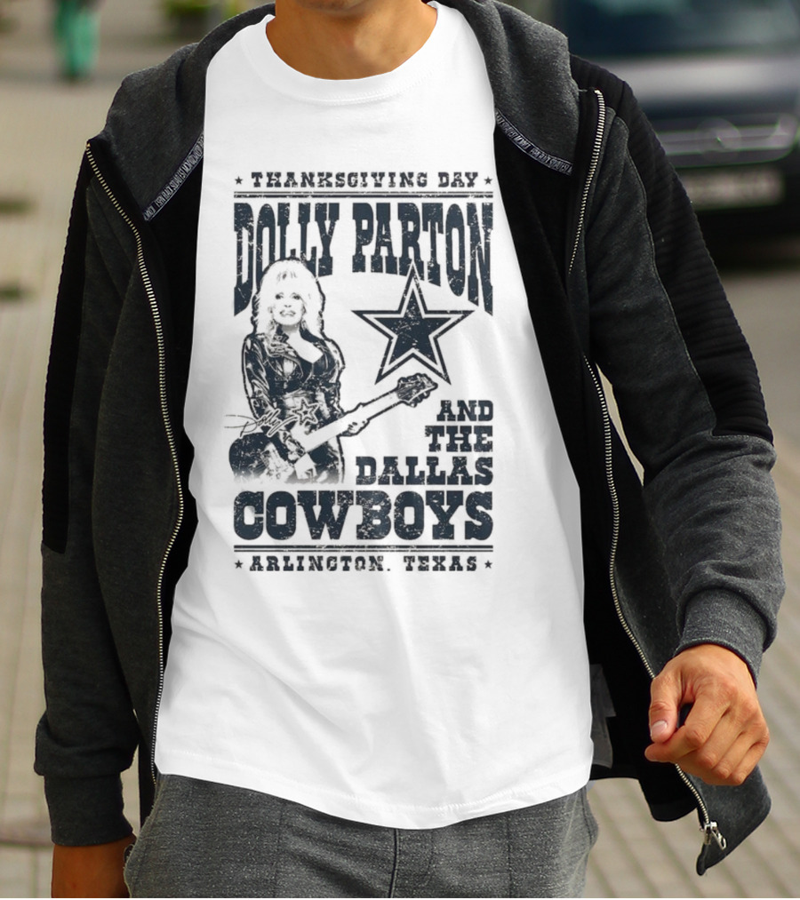 Thanksgiving Day Dolly Parton And The Dallas Cowboys Arlington Texas T-Shirt