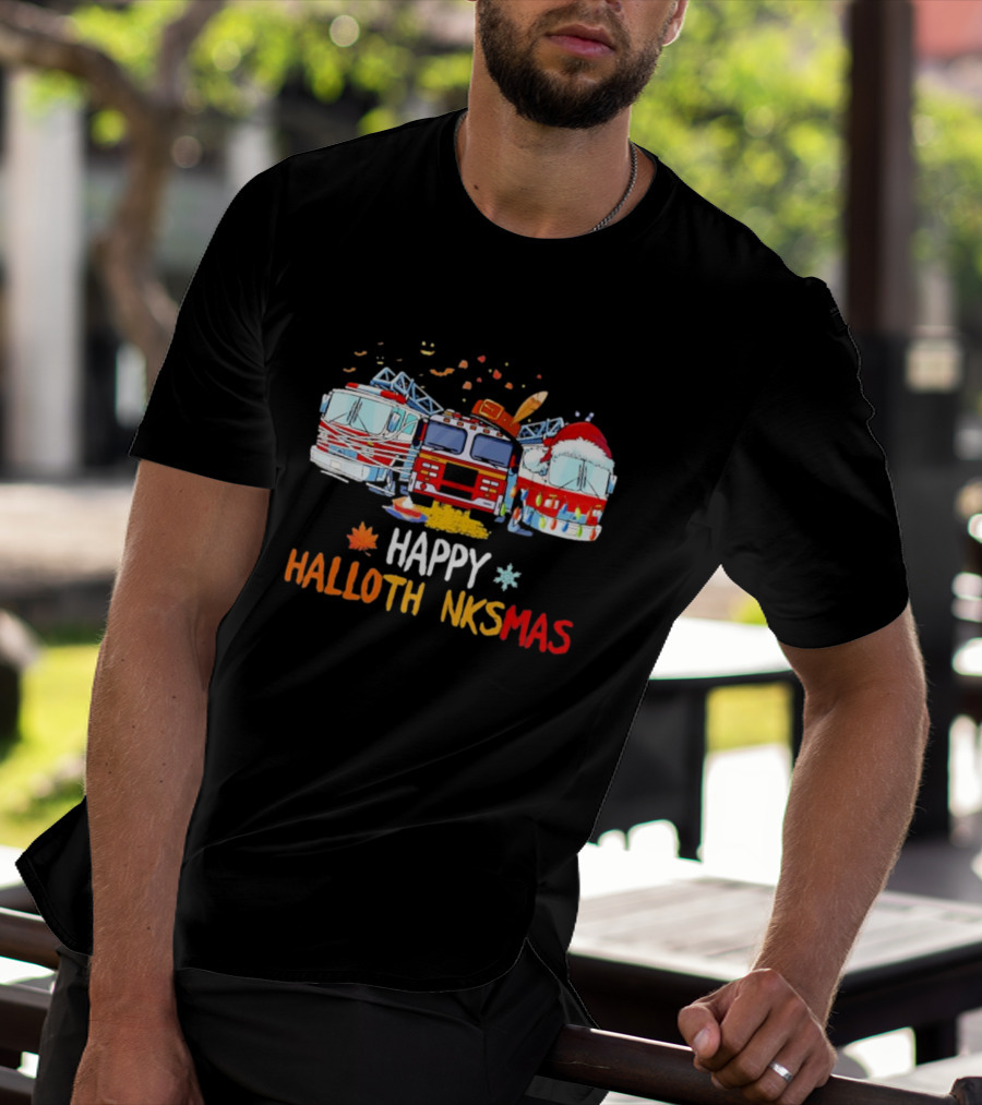 Happy Hallothankmas Firefighter Trucks Halloween Thanksgiving Christmas T-Shirt