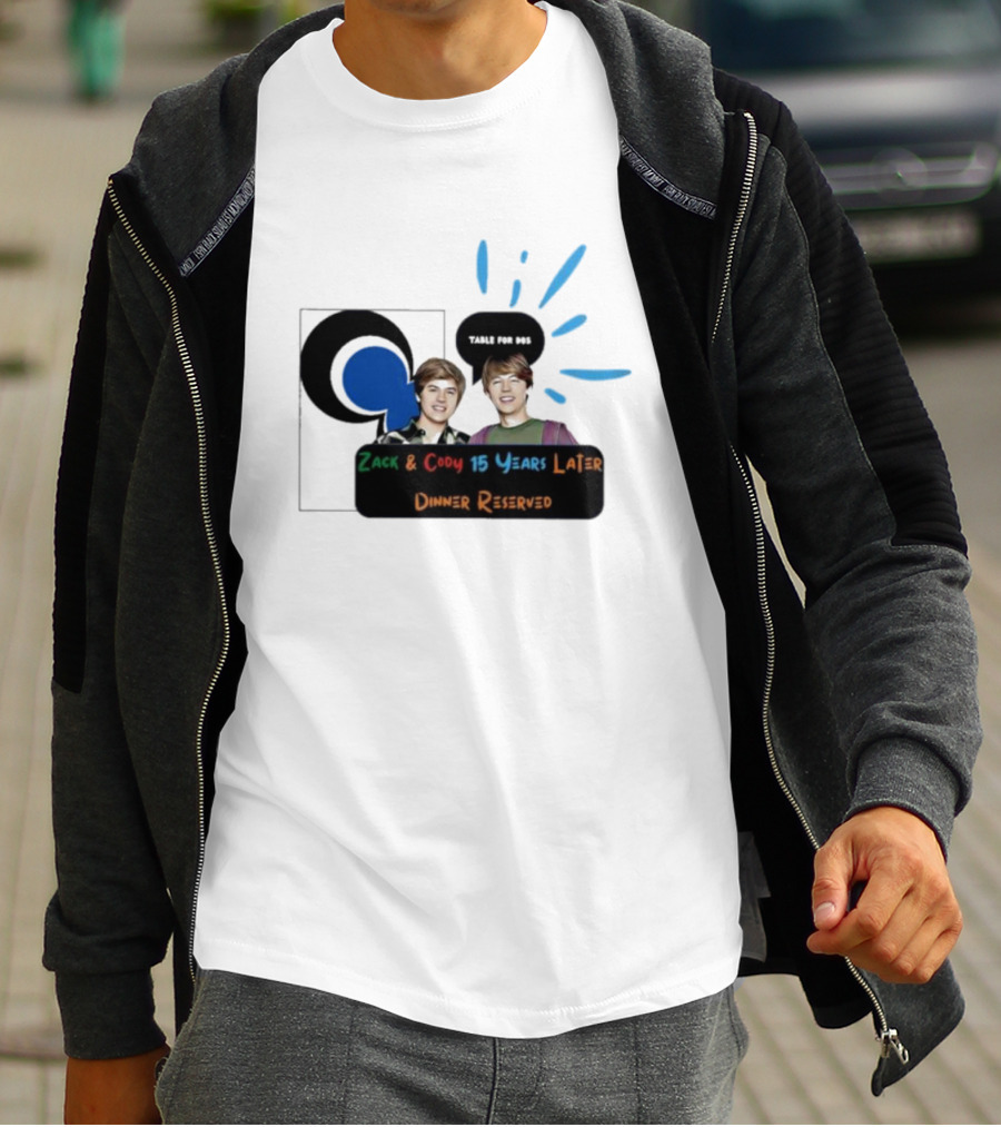 Zack And Cody 15 Years Later Table For 605 Dinner Reserved T-Shirt