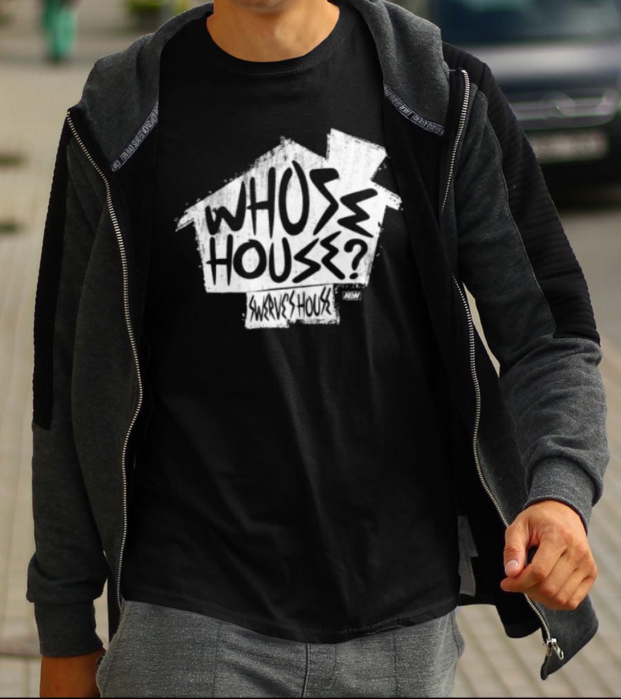 Whose House Swerve's House AEW Styled T-Shirt
