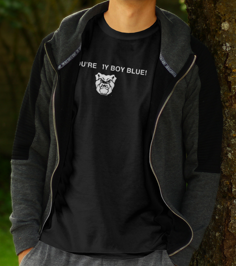 Butler Basketball You're My Boy Blue Bulldog T-Shirt