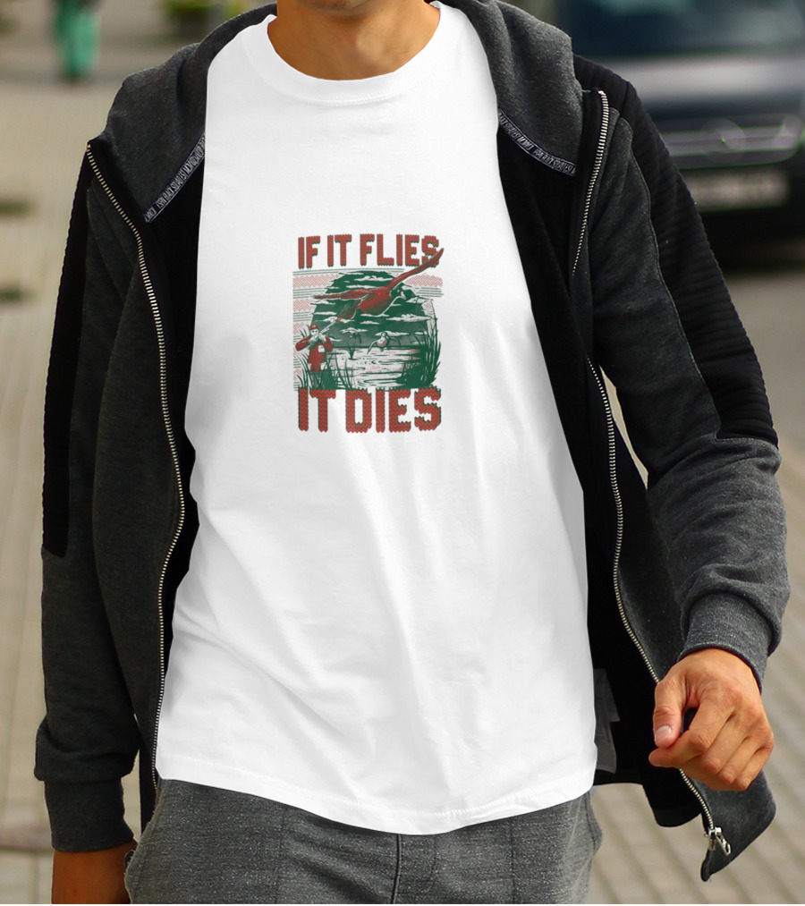 If It Flies It Dies Duck Hunting Scene With Hunters And Dog T-Shirt