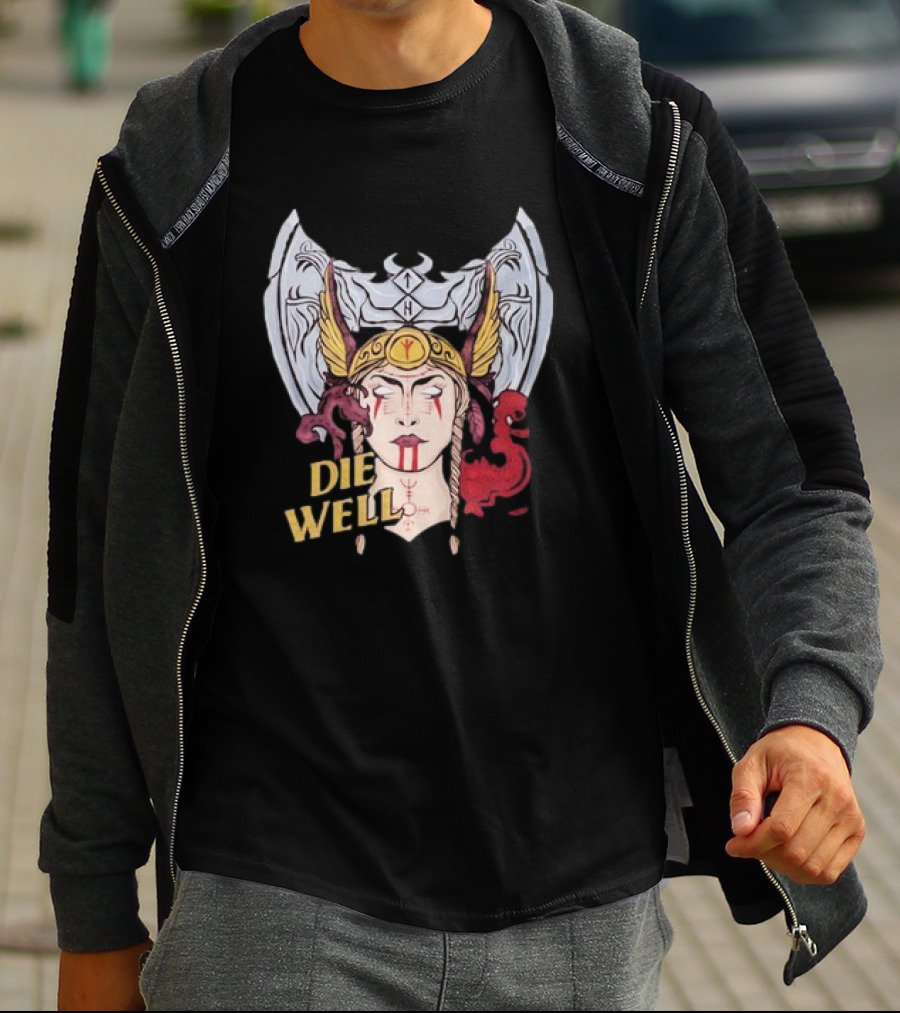 Die Well Viking Warrior Women With Winged Helmet And Dragons T-Shirt