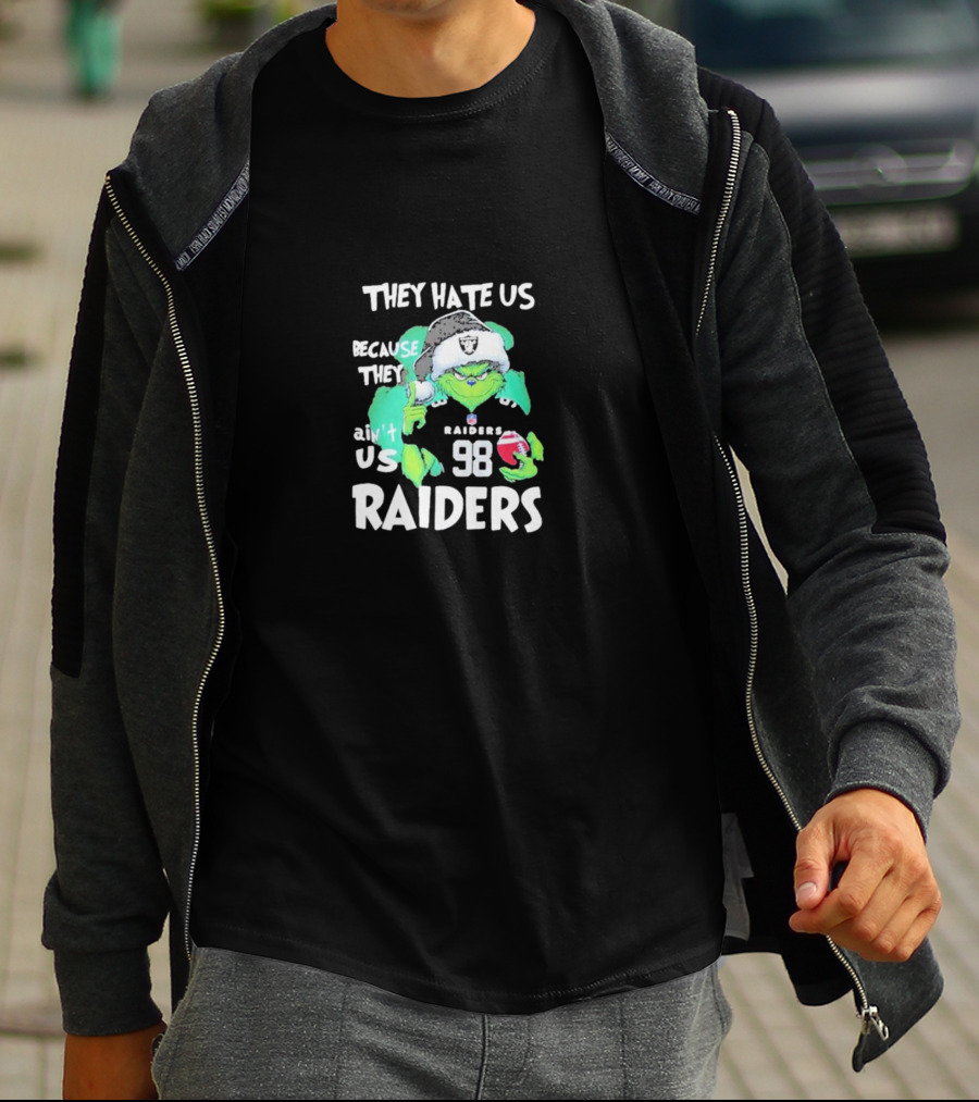 They Hate Us Because They Ain't Us Raiders Grinch 98 Christmas T-Shirt