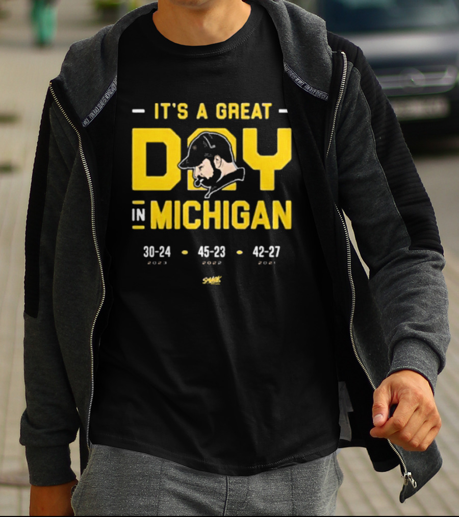 It's A Great Day In Michigan 30-24 45-23 42-27 Smack T-Shirt