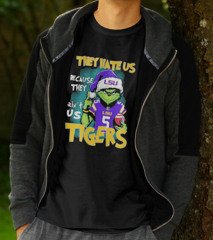 They Hate Us Because They Ain't Us LSU Tigers Grinch Football Christmas T-Shirt