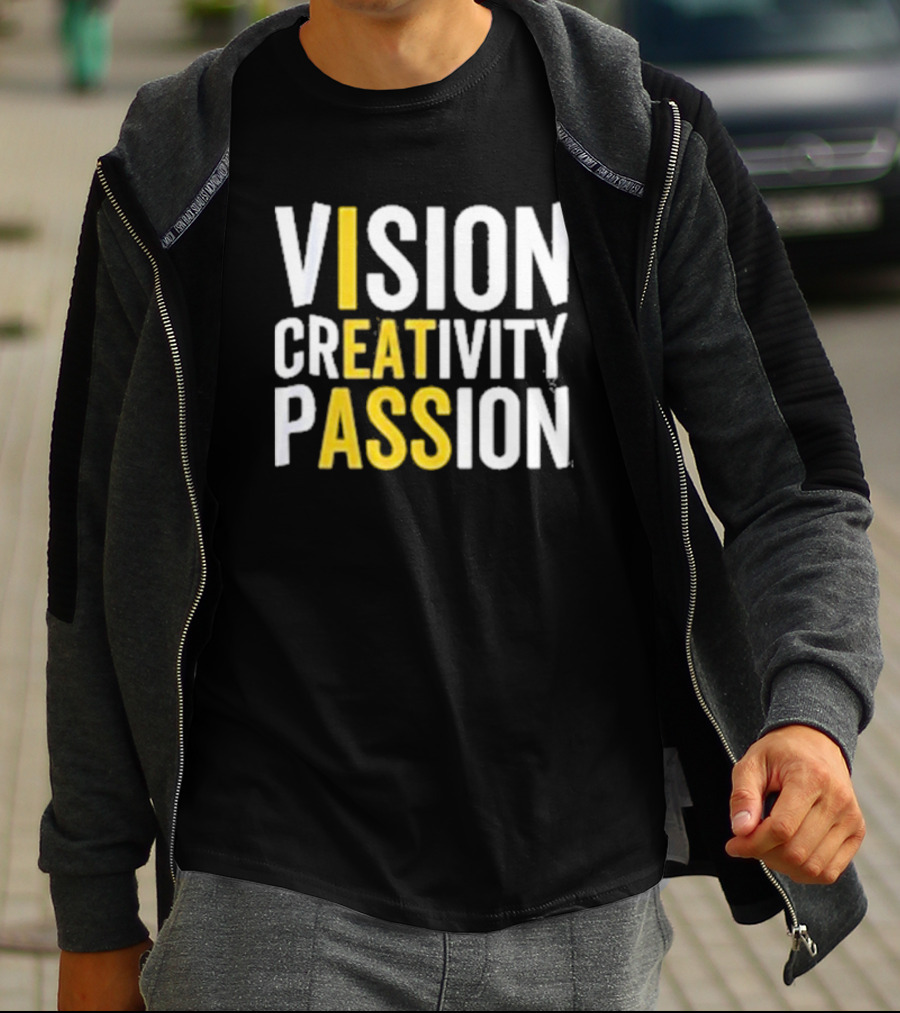 Vision Creativity Passion Inspirational Motivation T-Shirt