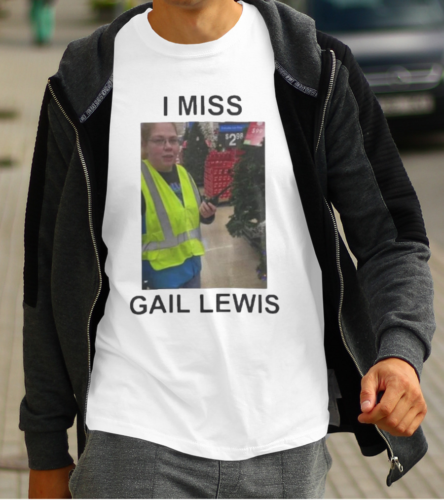 I Miss Gail Lewis Signing Out Goodbye Meme - Funny Product Gail Lewis Iconic Reference T-Shirt