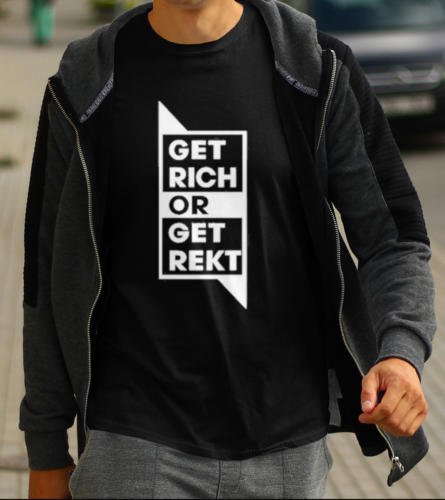 Get Rich Or Get Rekt T-Shirt