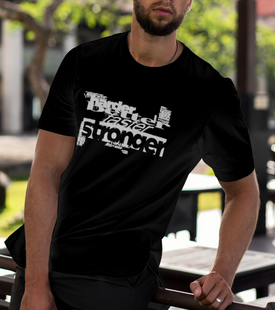 Harder Better Faster Stronger Daft Punk Retro Text T-Shirt