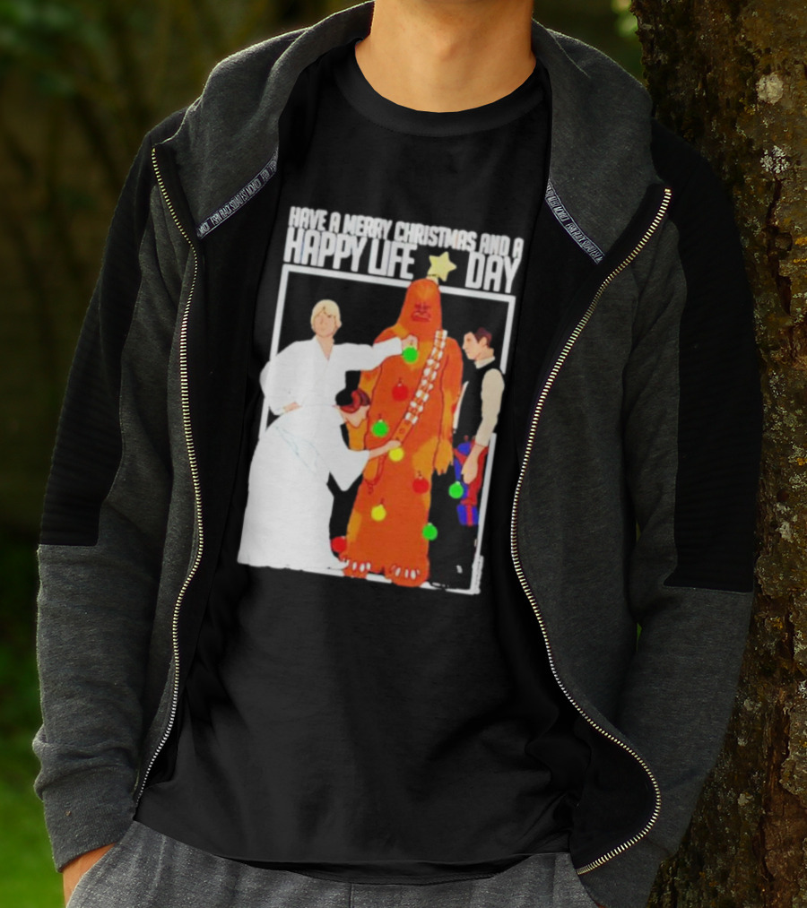 Have A Merry Christmas And A Happy Life Day Star Wars Holiday Special T-Shirt